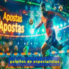 palpites de especialistas